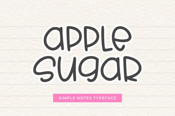Apple Sugar: A Sweet Script Font for Modern Design
