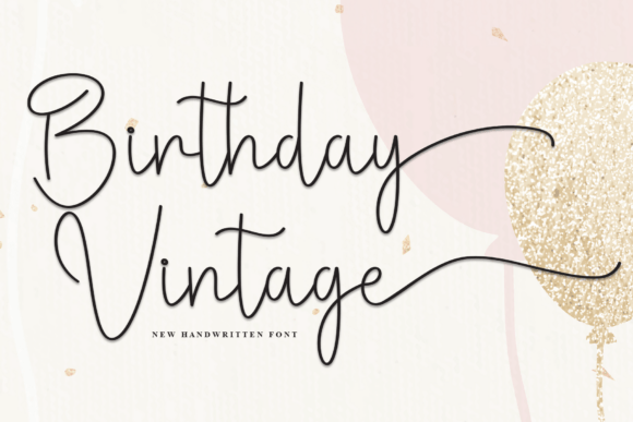 Birthday Vintage: The Sweet Handwritten Font for Campaigns