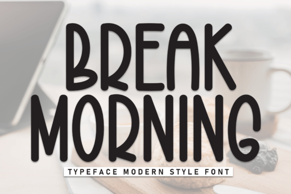 Break Morning: A Sweet Handwritten Font Review