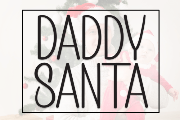 Daddy Santa: A Friendly Script Font for Your Brand