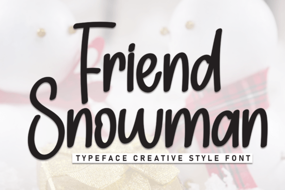 Friend Snowman: A Casual Handwritten Font for Campaigns