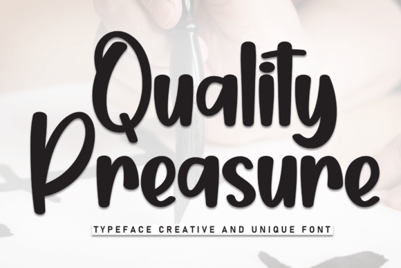 Quality Preasure: A Sweet Script Font for Modern Design