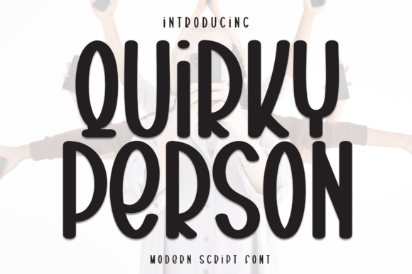 Quirky Person: A Sweet Handwritten Font for Makers