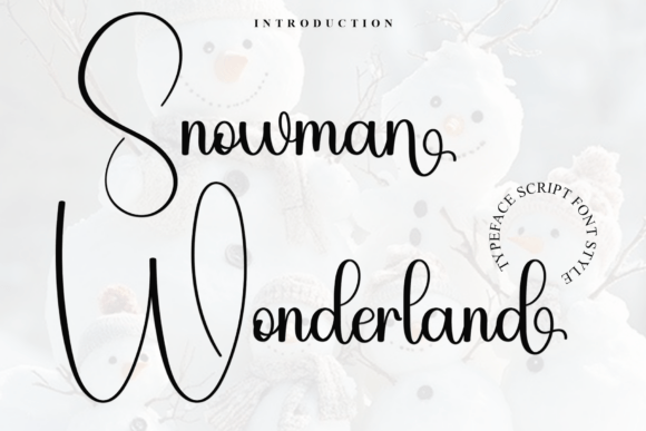 Snowman Wonderland: A Script Handwritten Font for Creators