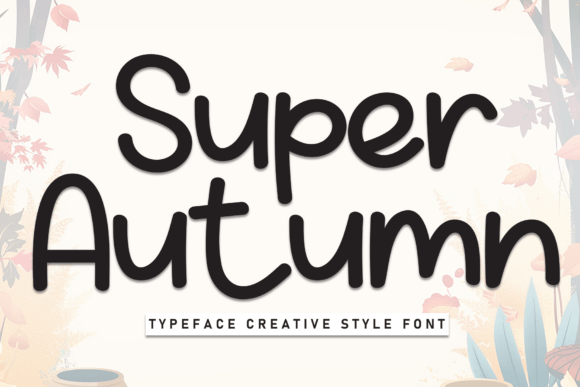 Super Autumn: A Sweet Handwritten Font for Editors