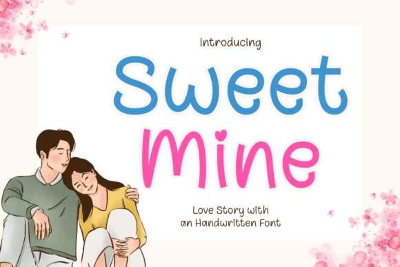Sweet Mine: The Charming Handwritten Font for Campaigns