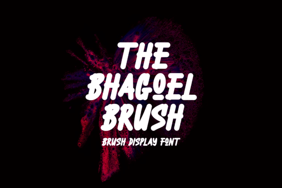 The Bhagoel: A Bold Brush Font for Small Brands