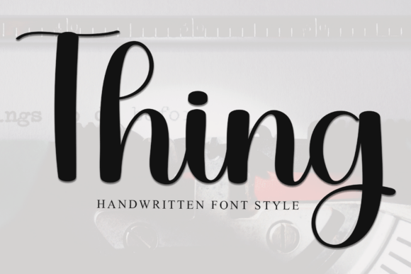 Thing: A Beautiful Script Font for Digital Brands
